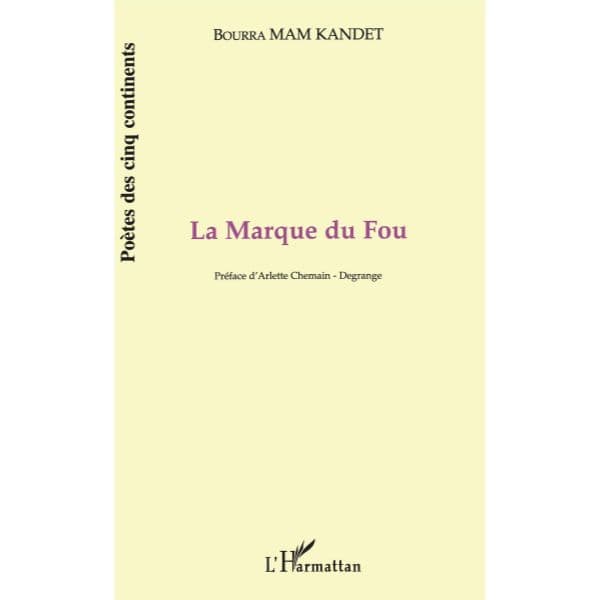 La marque du fou Broché, 1 janvier 2000 de Mam Kandet Bourra